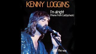 Kenny Loggins ~ Im Alright (Theme From Caddyshack) 1980 Bass - Appella