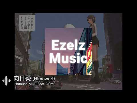 3. Hatsune Miku Feat. 40mP -向日葵 Himawari - Live Size Note Album