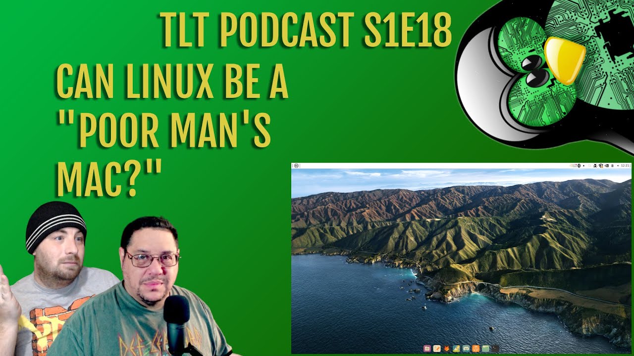 Linux Poor TLT Podcast S1E19 - Linux as the