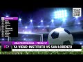 🔴 INSTITUTO CBA vs SAN LORENZO | LIGA PROFESIONAL | EN VIVO