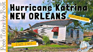 PART TWO: Hurricane Katrina Sights in New Orleans | Free Tours by Foot