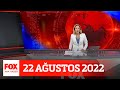 Vatandaşlardan vergi dilimi itirazı! 22 Ağustos 2022 Gülbin Tosun ile FOX Ana Haber Bülteni