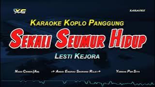 LESTI - SEKALI SEUMUR HIDUP KARAOKE (VERSI KOPLO NADA CEWEK)