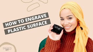 How to Engrave Plastic Surface