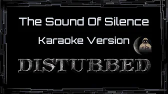 Disturbed • The Sound Of Silence (CC Karaoke / Instrumental) Disturbed • The Sound Of Silence (CC Karaoke / Instrumental)
