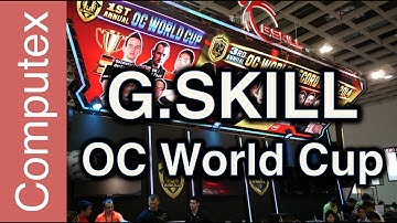 G.SKILL OC World Cup - Computex 2014