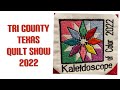 Tri County Texas Quilt Show 2022