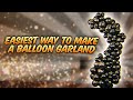 STEP BY STEP | HOW TO MAKE A BALLOON GARLAND | BEST TUTORIAL