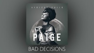 Paige Ft Msongi  Bad Decisions   