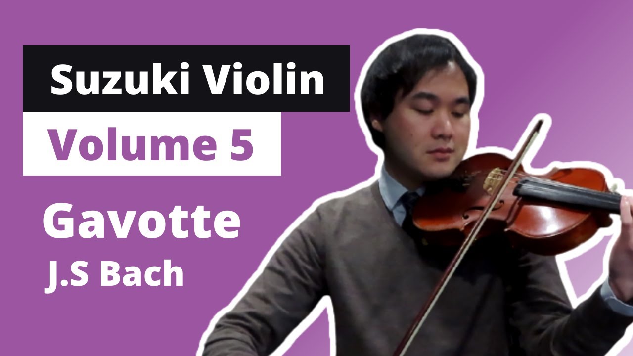 [Suzuki Violin Book 5] Gavotte J.S Bach YouTube