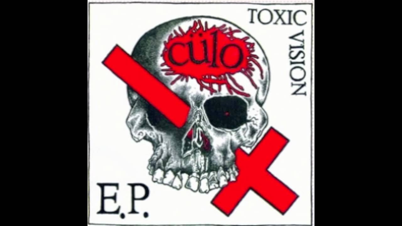 Ver Cülo - Toxic Vision no YouTube Ver Cülo - Toxic Vision no YouTube