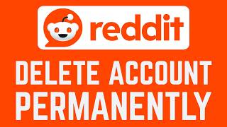 How To Permanently Delete Reddit Account