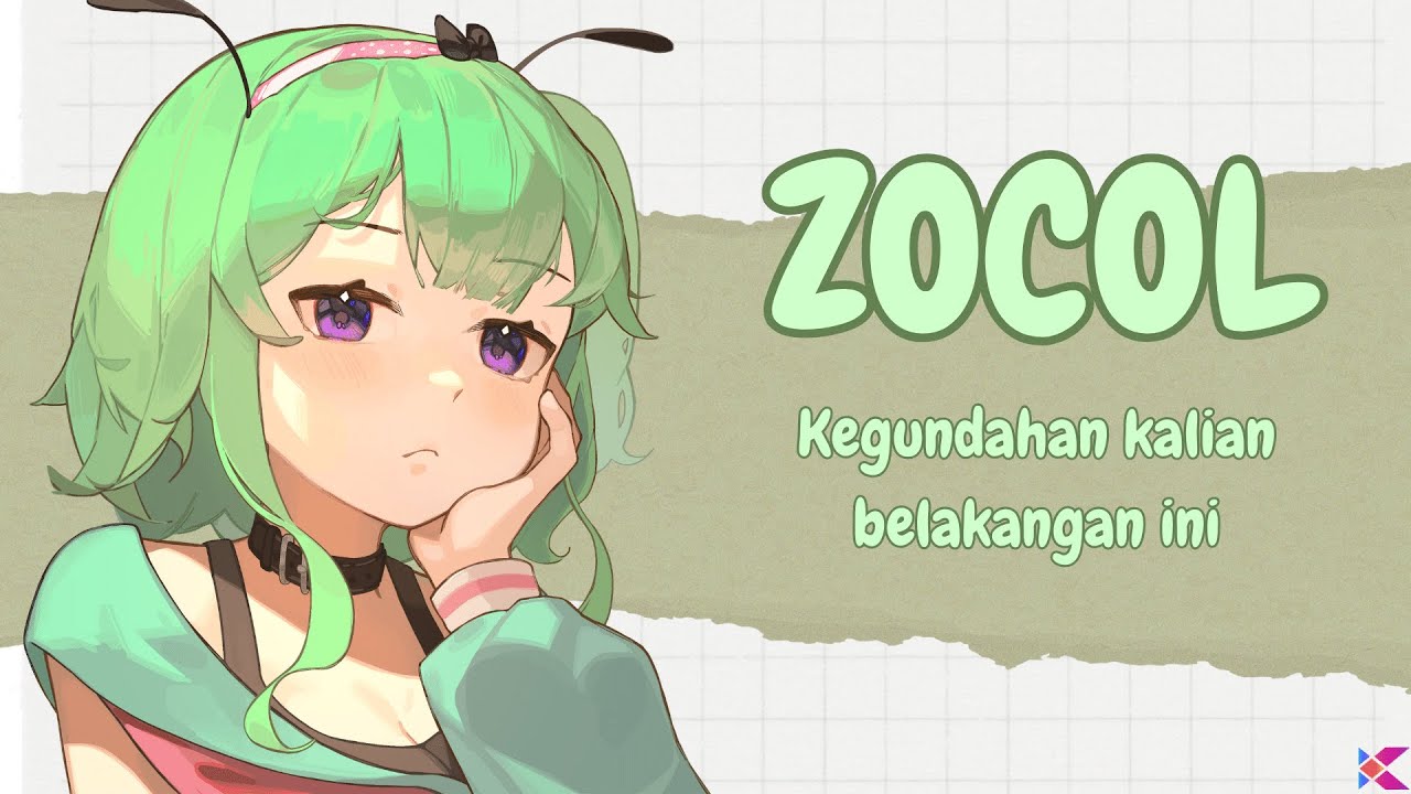 Zocol 【ZOCOL】Apa Yang Bikin Kalian Kepikiran Akhir-akhir Ini? 【AISATSET ID ...