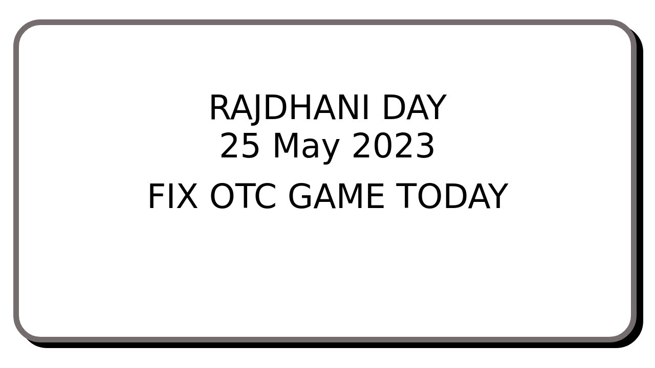 25 May 2023 Rajdhani Day Fix Otc Rajdhani Day Panel Chart Rajdhani Day 25-may-2023-rajdhani-day-fix-otc-rajdhani-day-panel-chart-rajdhani-day