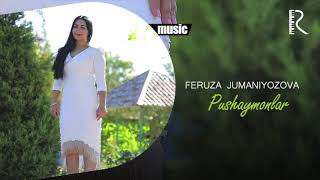 Feruza Jumaniyozova - Pushaymonlar (Official music) Resimi