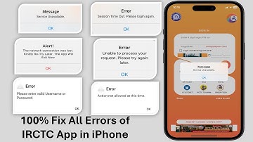 100% Fix All Problems of IRCTC App in iPhone Not Opening, Not Sign-in, Crashing, Auto Closing