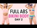 BIKINI BODY IN 30 DAYS DAY 2 | FULL ABS WORKOUT | FULL BODY TONING AT HOME NO EQUIPMENT NEEDED