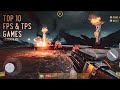Top 10 New FPS &amp; TPS Games for Android/iOS - April 2022