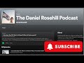 The daniel rosehill podcast is coming to life