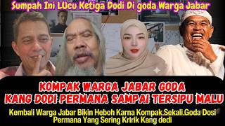 KOMPAK WARGA JABAR GODAIN DODI PERMANA : SI DODOT LANGSUNG TERSIPU MALU 