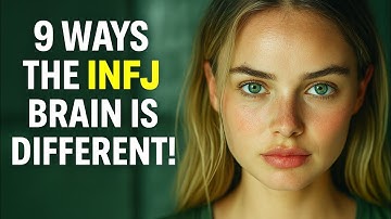 9 Ways The INFJ Brain Is Wired Differently (why INFJs stand out)