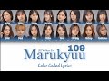 Jkt48  109 marukyuu new era version  color coded lyrics inaeng