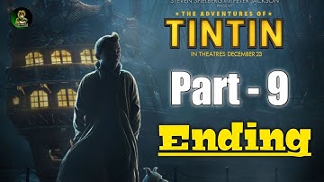 The Advantur Of Tintin Part - 9 Ending Last Game The End Series