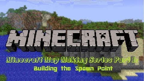 Minecraft Map Making Series Part 1: Building the Spawn Point (Hero or Bandit)