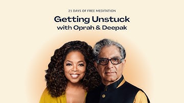 [Day 1] 21-Day Meditation Experience w/ Oprah & Deepak "Get Unstuck: Creating a Limitless Life"