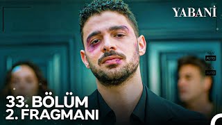 Yabani 33.  2. Fragmanı | \