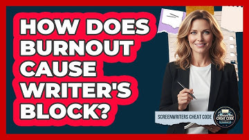 How Does Burnout Cause Writer