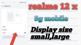 realme 12 x how to use 👉👌 display font size small large