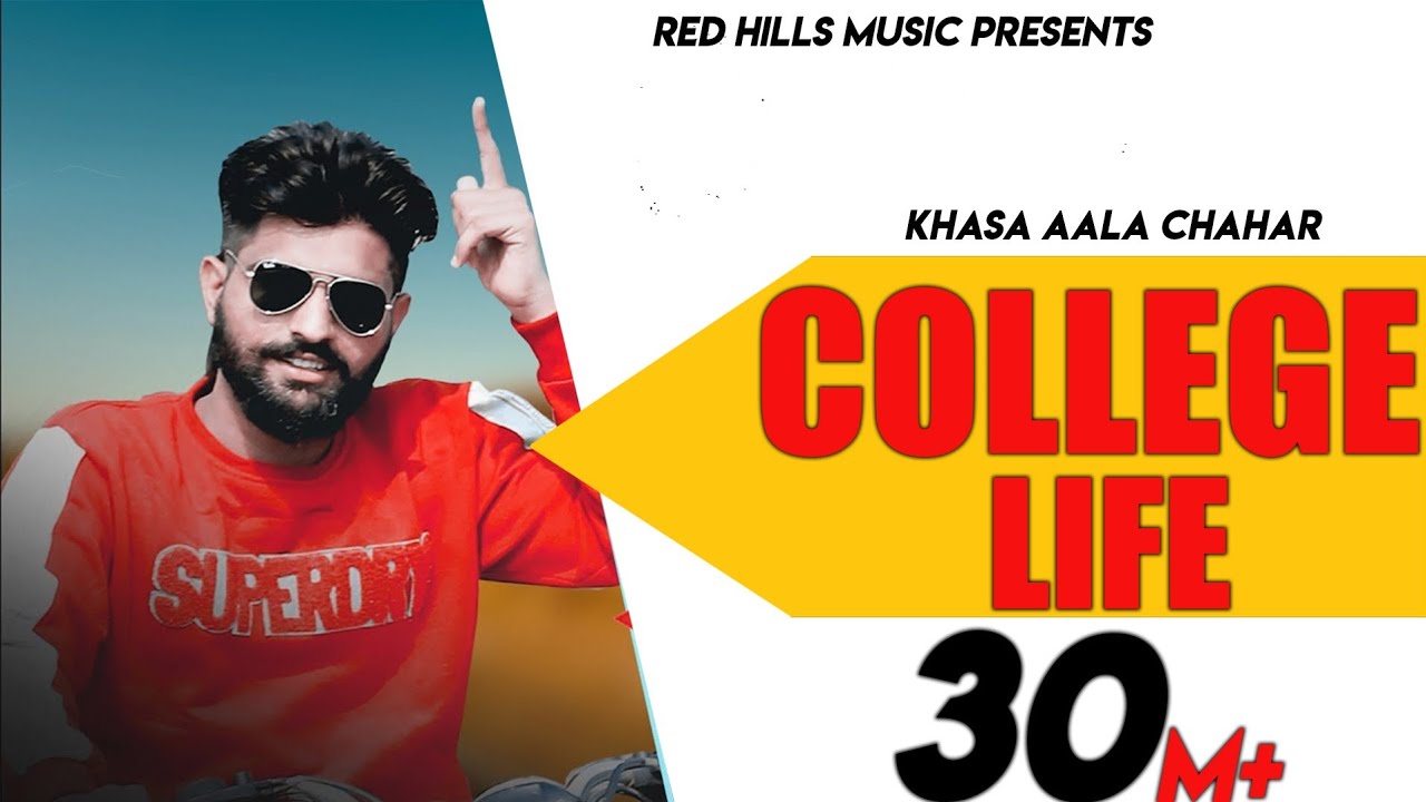 College Life Full Video  Khasa Aala Chahar  Raj Saini  New Haryanvi Songs Haryanavi 2020