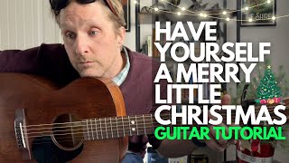 Have Yourself A Merry Little Christmas Guitar Tutorial - Guitar Lessons with Stuart!