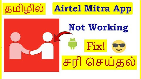 How to Fix Airtel Mitra App Not Working in Android Mobile Tamil | VividTech