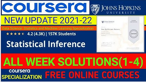 Statistical Inference All Week Answers With Assignment.Data Science:Statistics and Machine Learning.