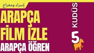 Hızlı Arapça Öğren | Arapça Film İzle Arapça Pratik Yap | Kudüs 5