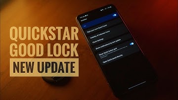 Quick Star | Good Lock 2021 | New Update | Informasi Update
