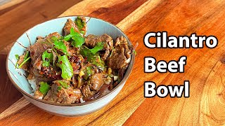 Spicy Cilantro Beef Bowl | How to Make Perfectly Tender Beef Stirfry （香菜拌牛肉）