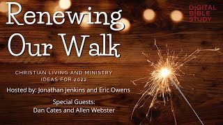 "Renewing Our Walk" - CONNECT - 5/6/2022