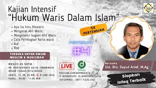 KAJIAN INTENSIF MAWARIS #4/5 | Ust. Drs. Suyud Arief, M.Ag., DKM As-Sofia 1 Juni 2024 Masjid AsSofia