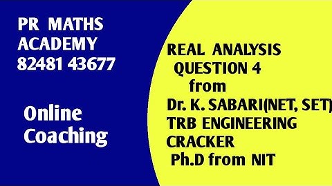 UGTRB/PGTRB/TRB POLYTECHNIC/ENGINEERING TRB/SECRT MATHS/TNSET/CSIR NET/ REAL ANALYSIS QUESTION 4