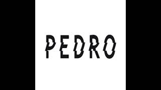 Pedro remix (slowed)