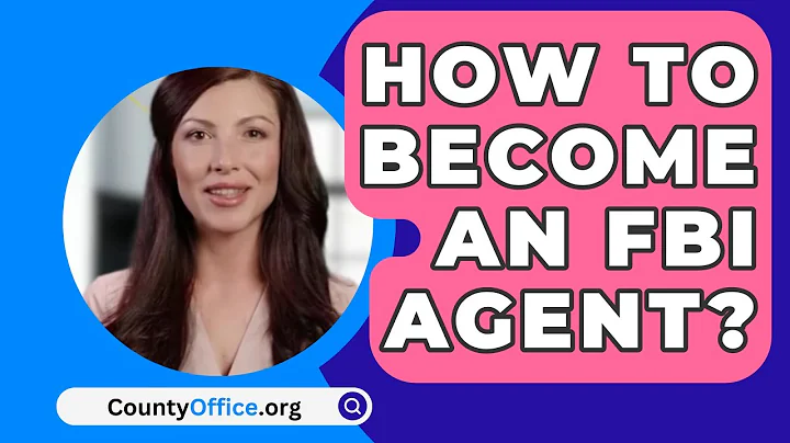 How To Become An FBI Agent? - CountyOffice.org