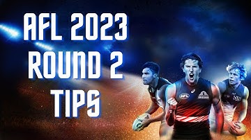 AFL 2023 Round 2 Tips