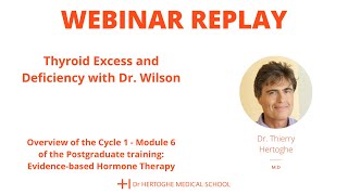 Replay - Webinar - Thyroid deficiency and excess