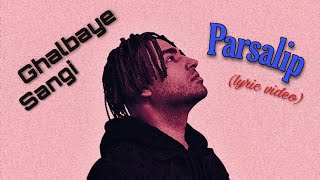 Parsalip _ Ghalbaye Sangi (lyric video) Parsalip _ Galbaye Sangi (lyric video)