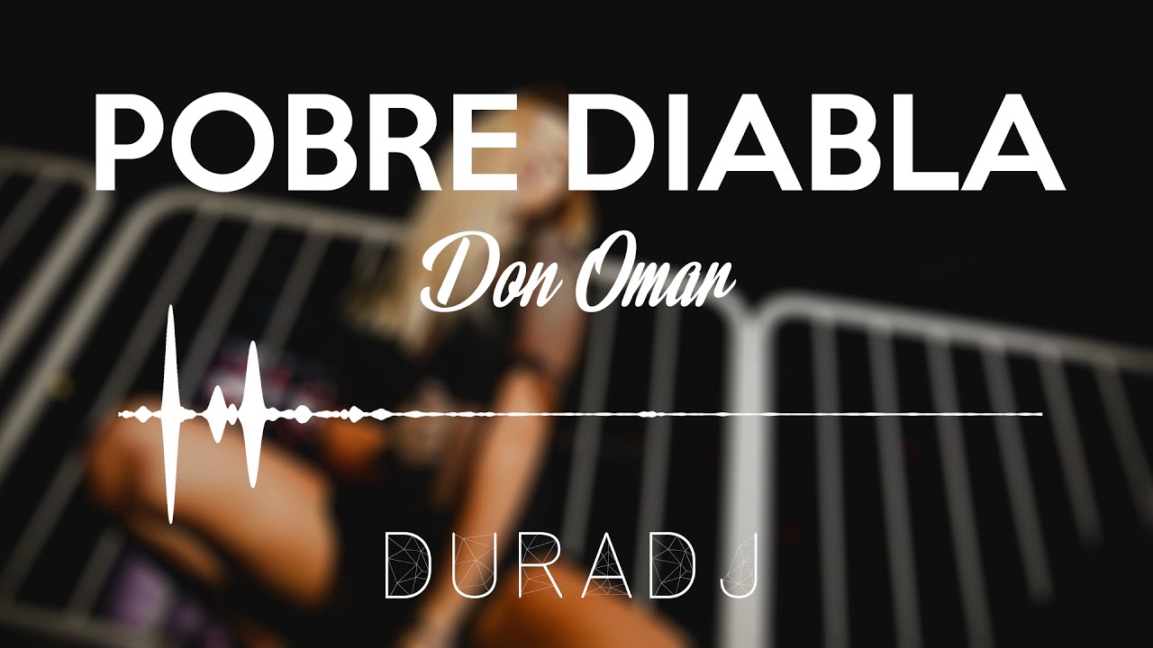 Pobre Diabla - Don Omar | DURA DJ [SimpleMix] - YouTube