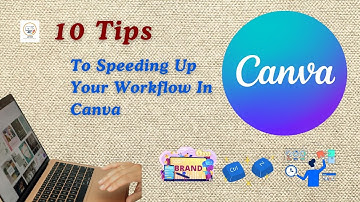 10 Canva Hacks to Speed Up Your Workflow & Boost Productivity!