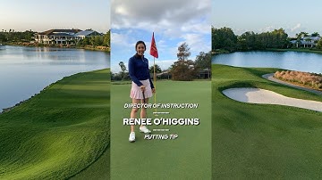 Putting Tip with Renee O’Higgins
